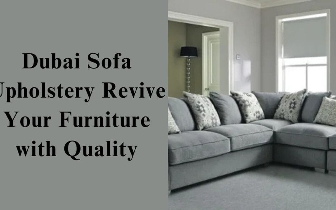 Sofa Upholstery Dubai