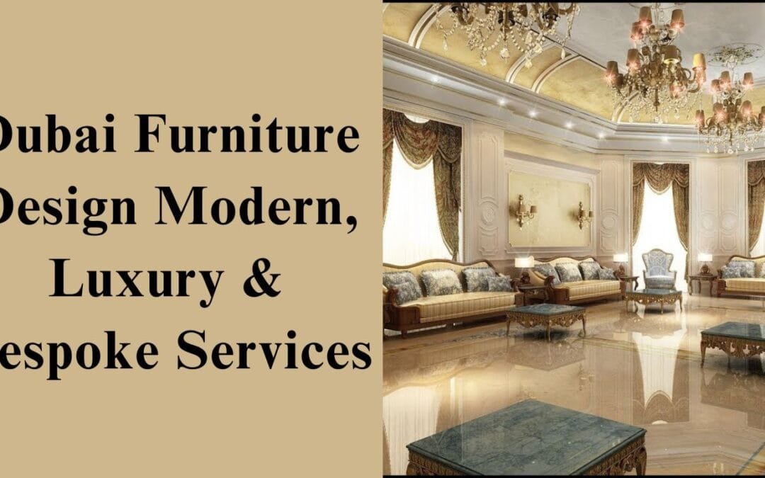Furniture Designe Dubai