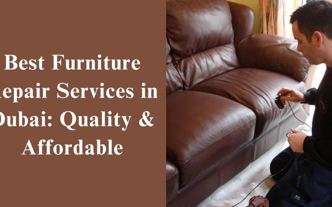 Furniture Repair Dubai